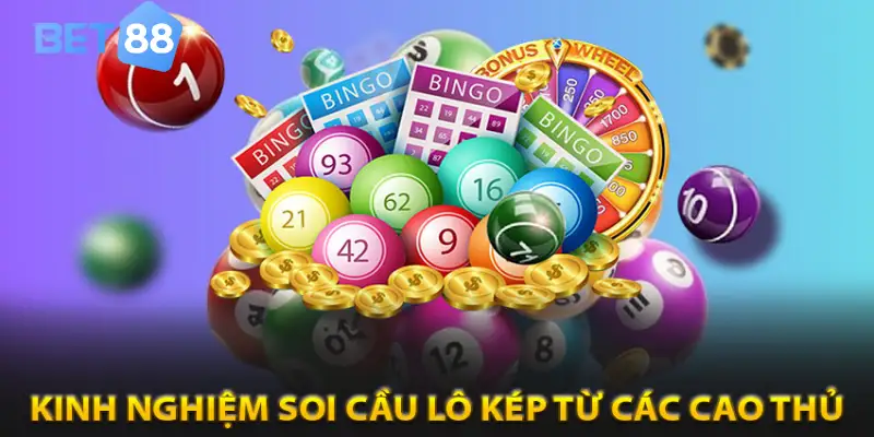 Kinh nghiệm soi cầu lô kép từ các lão làng tại Bet88